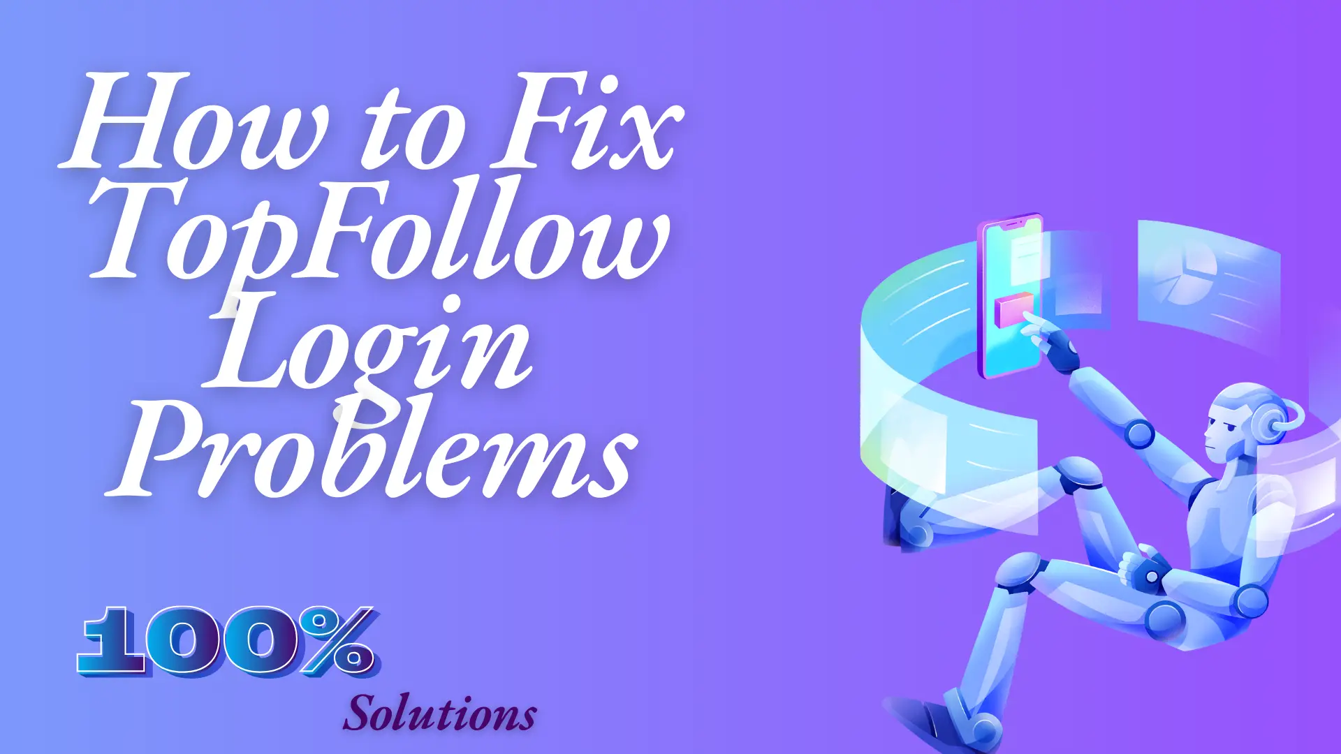 How to Resolve TopFollow Login Problems in 2026 | 100% Solution 1 topfollow login problems